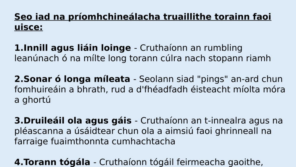 Seo iad na príomhchineálacha truaillithe torainn faoi uisce: