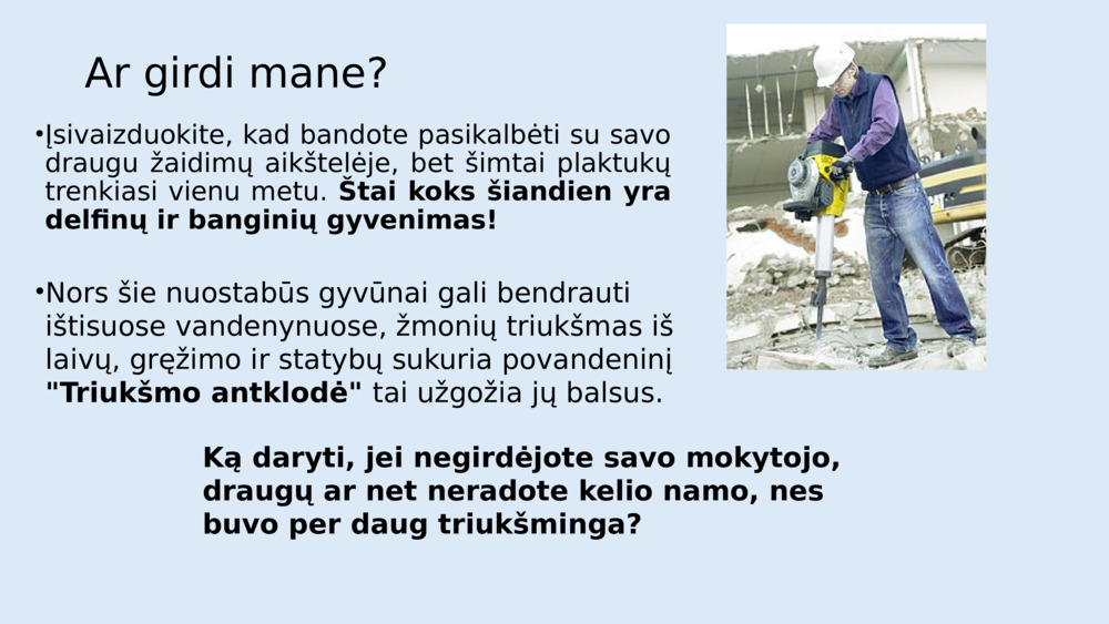 Ar girdi mane?