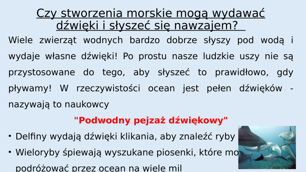 Czy stworzenia morskie mogą wydawać dźwięki i słyszeć się nawzajem?  