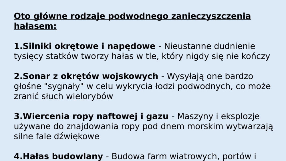 Oto główne rodzaje podwodnego zanieczyszczenia hałasem: