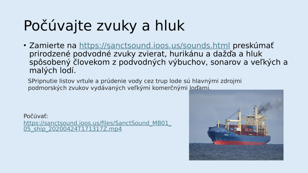 Počúvajte zvuky a hluk