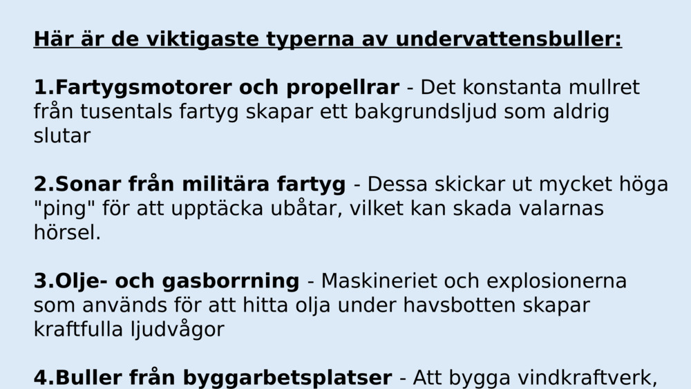 Här är de viktigaste typerna av undervattensbuller: