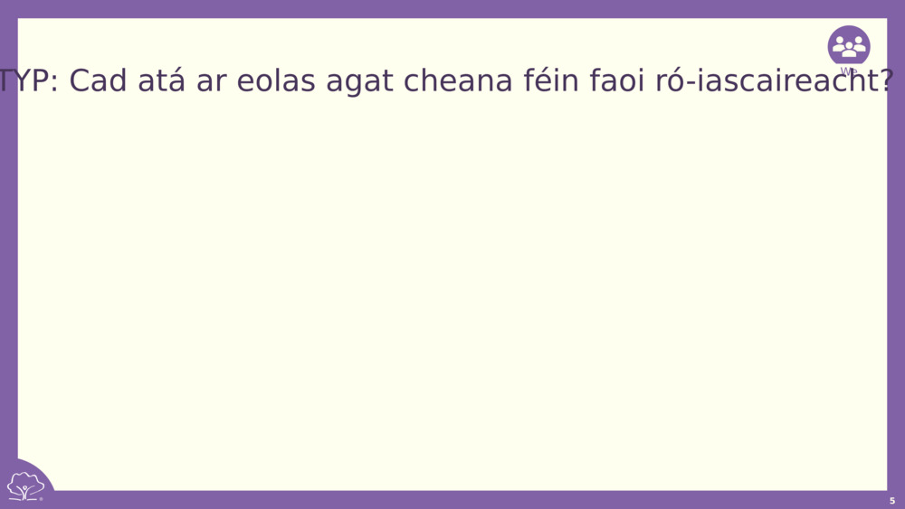 TTYP: Cad atá ar eolas agat cheana féin faoi ró-iascaireacht?