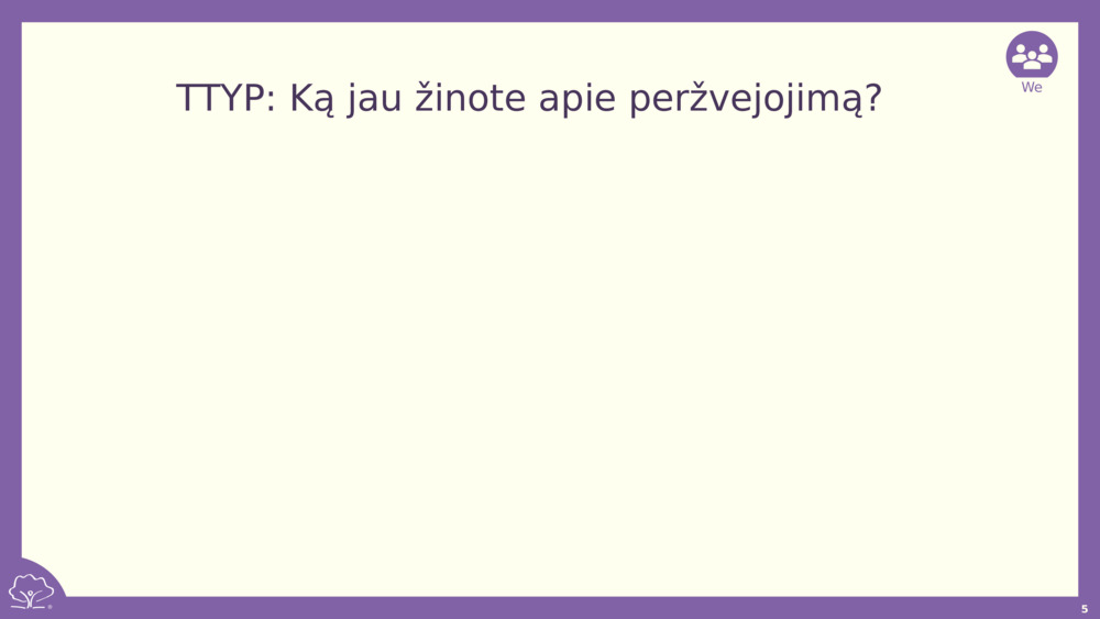 TTYP: Ką jau žinote apie peržvejojimą?