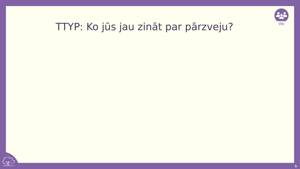 TTYP: Ko jūs jau zināt par pārzveju?