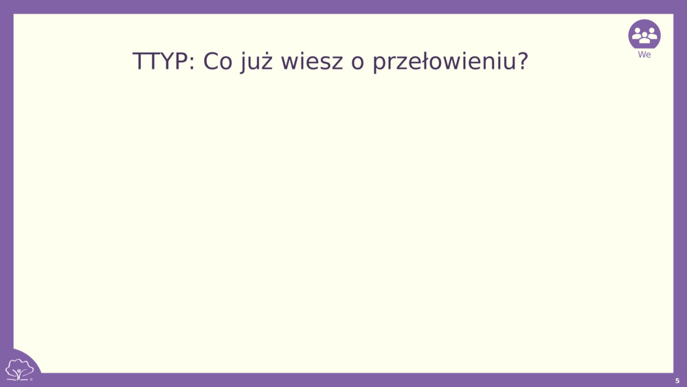 TTYP: Co już wiesz o przełowieniu?