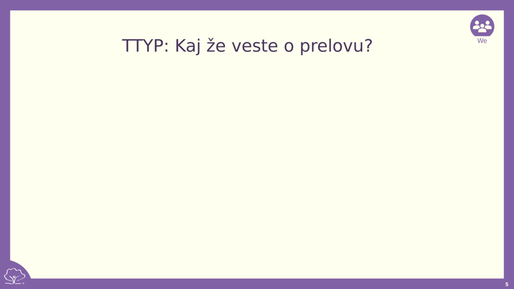 TTYP: Kaj že veste o prelovu?
