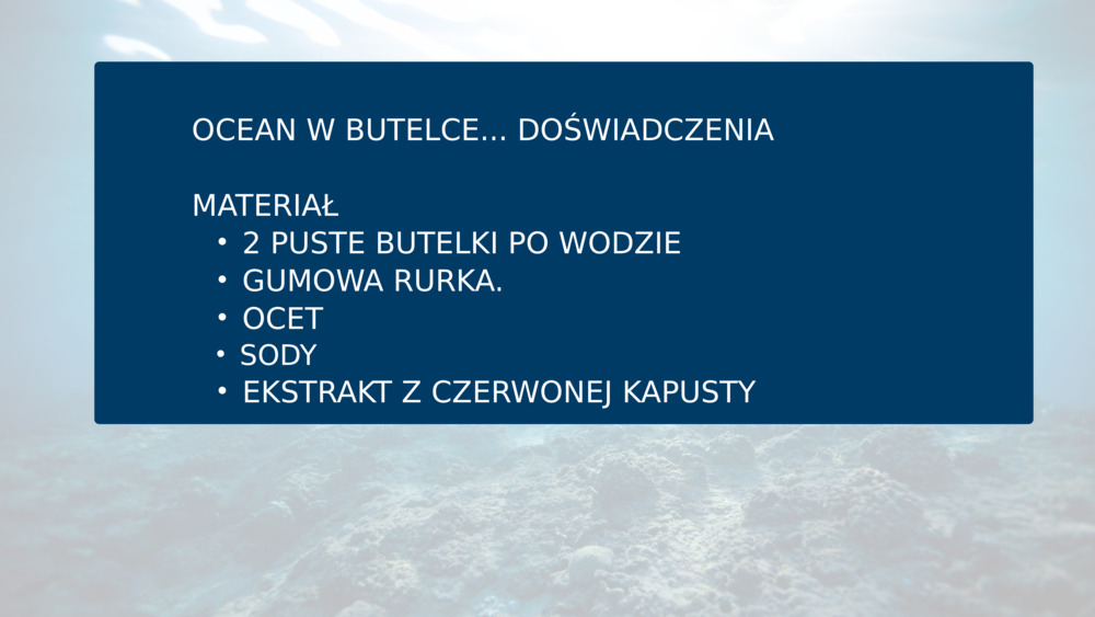 OCEAN W BUTELCE... DOŚWIADCZENIA