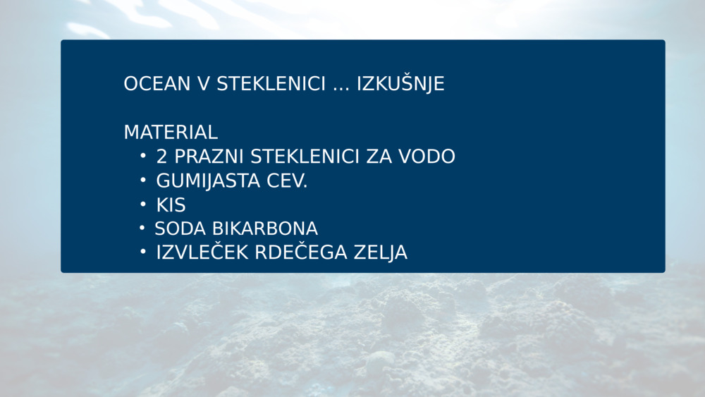 OCEAN V STEKLENICI ... IZKUŠNJE