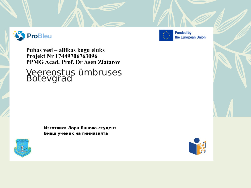 Puhas vesi – allikas kogu eluks