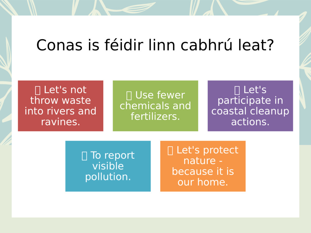 Conas is féidir linn cabhrú leat?