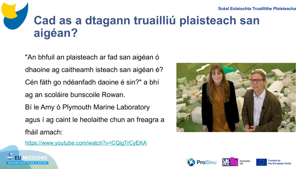 Cad as a dtagann truailliú plaisteach san aigéan?