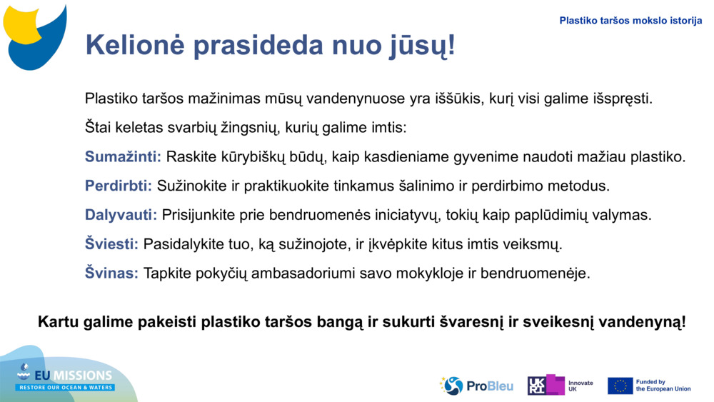 Kelionė prasideda nuo jūsų!