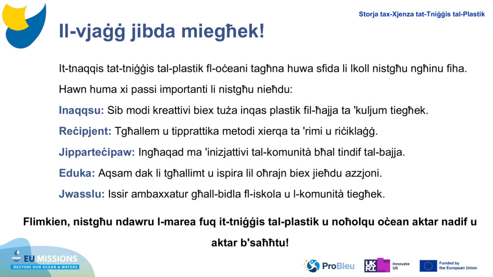 Il-vjaġġ jibda miegħek!