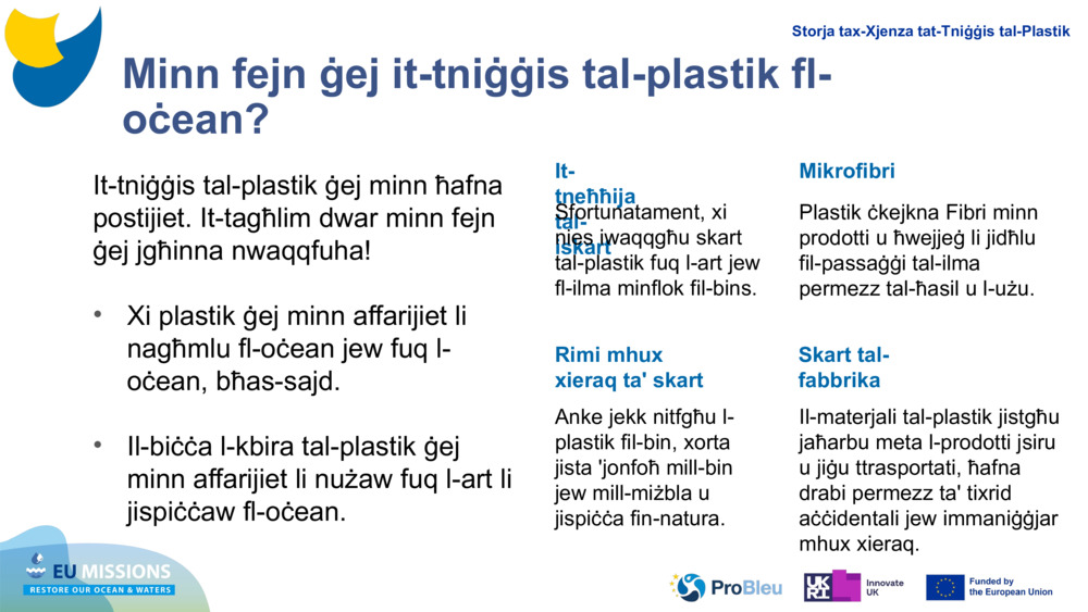 It-tniġġis tal-plastik ġej minn ħafna postijiet. It-tagħlim dwar minn fejn ġej jgħinna nwaqqfuha!