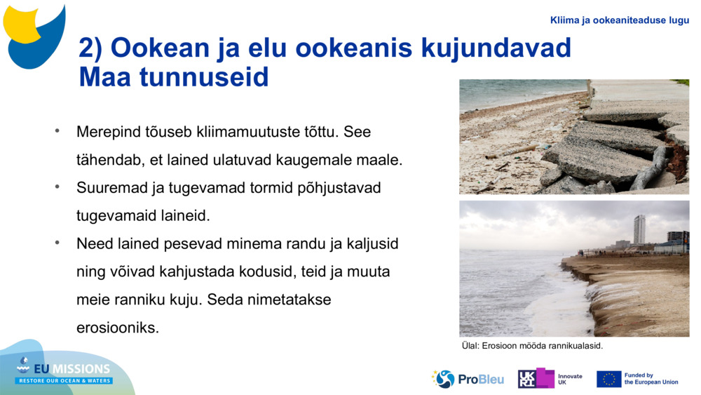2) Ookean ja elu ookeanis kujundavad Maa tunnuseid