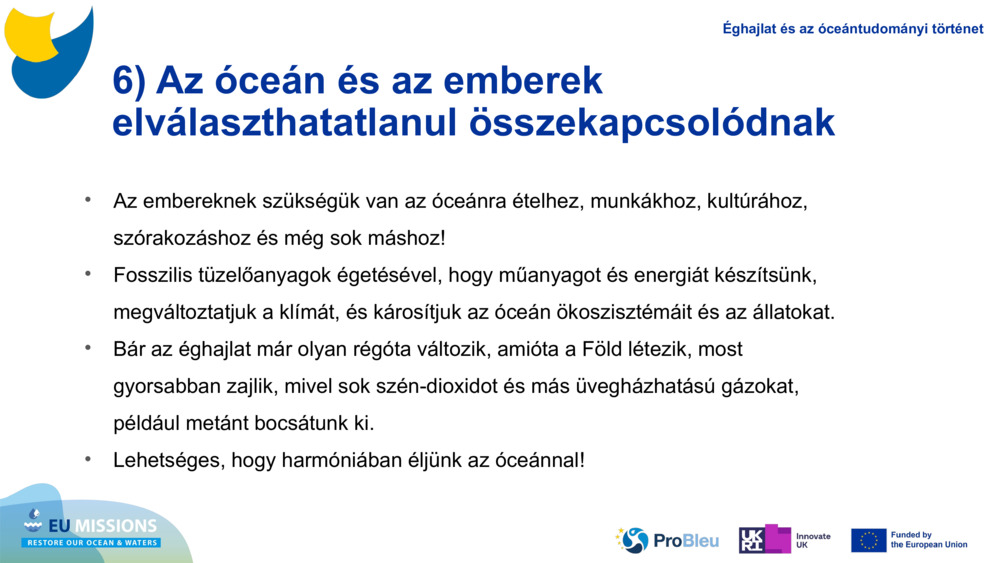 6) Az óceán és az emberek elválaszthatatlanul összekapcsolódnak