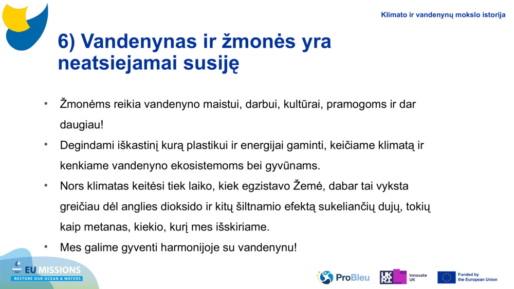 6) Vandenynas ir žmonės yra neatsiejamai susiję
