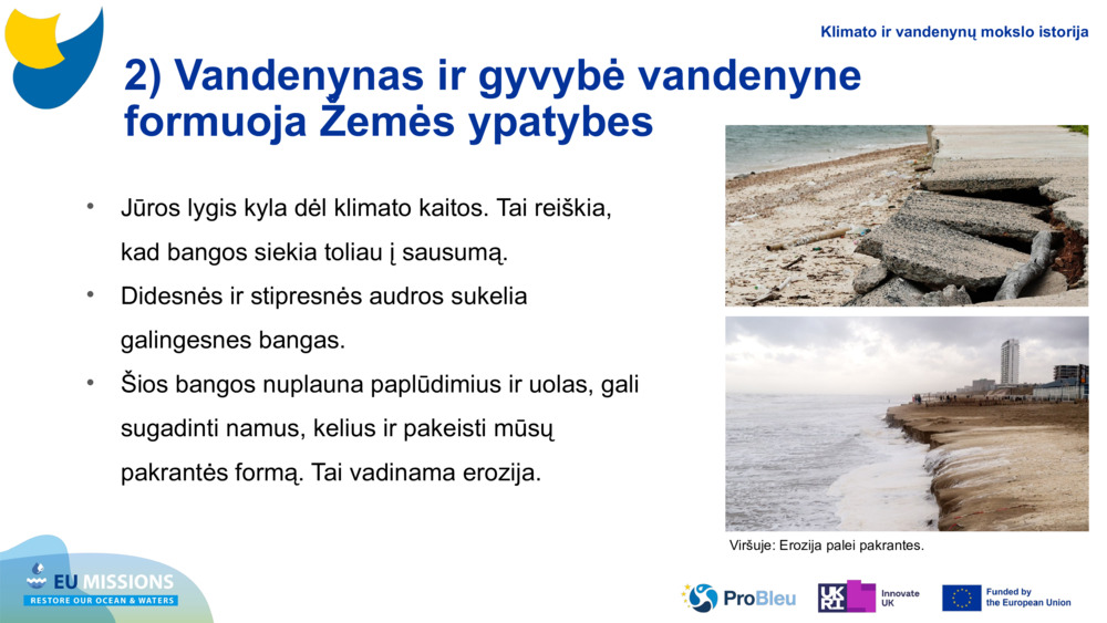 2) Vandenynas ir gyvybė vandenyne formuoja Žemės ypatybes