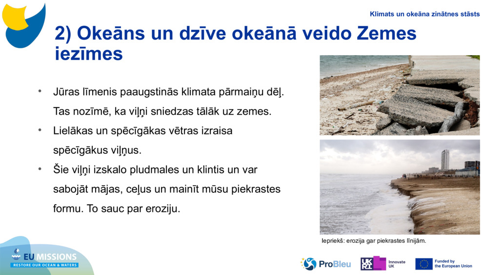 2) Okeāns un dzīve okeānā veido Zemes iezīmes