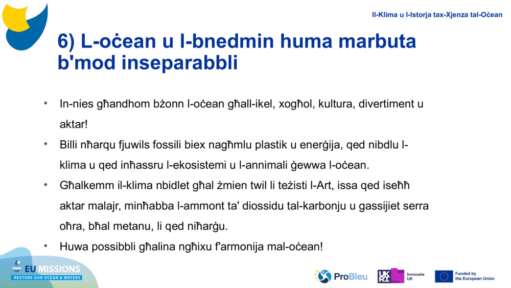 6) L-oċean u l-bnedmin huma marbuta b'mod inseparabbli