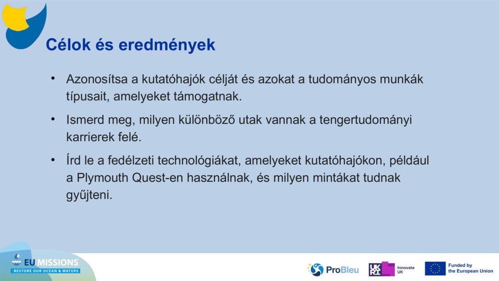 Célok és eredmények